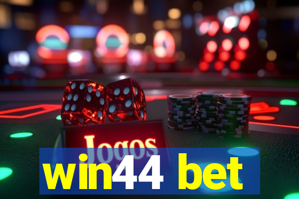 win44 bet